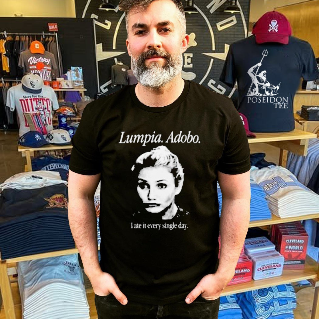 Lumpia Adobo I Ate It Every Single Day T-shirt