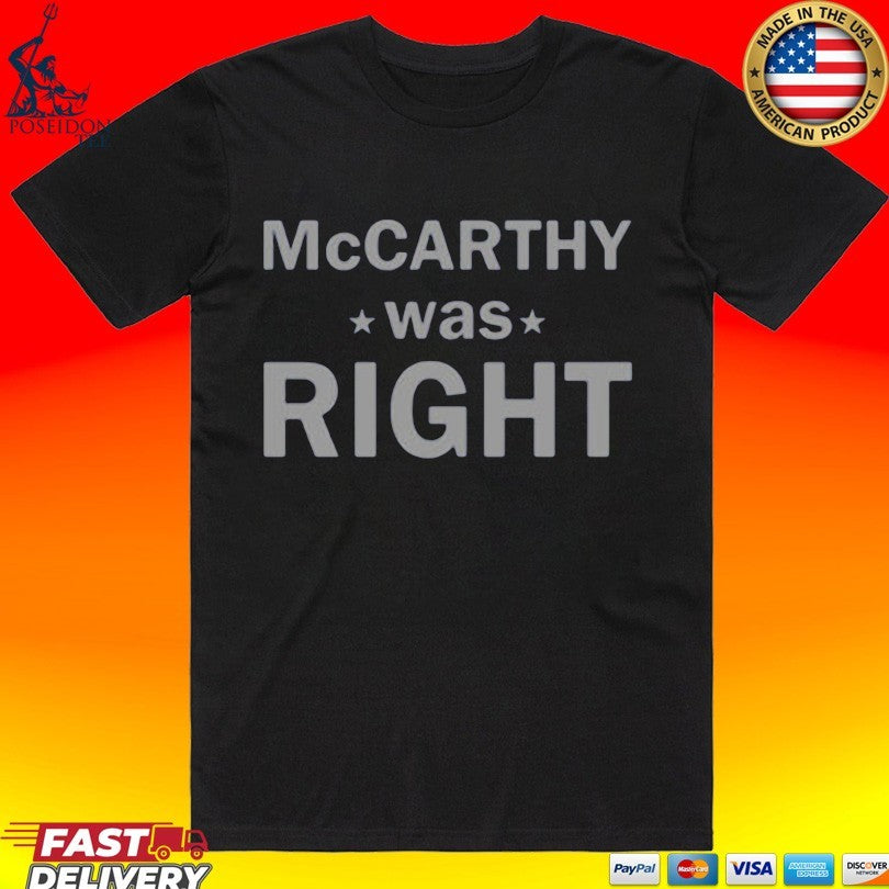 Mccarthy Was Right T-shirt