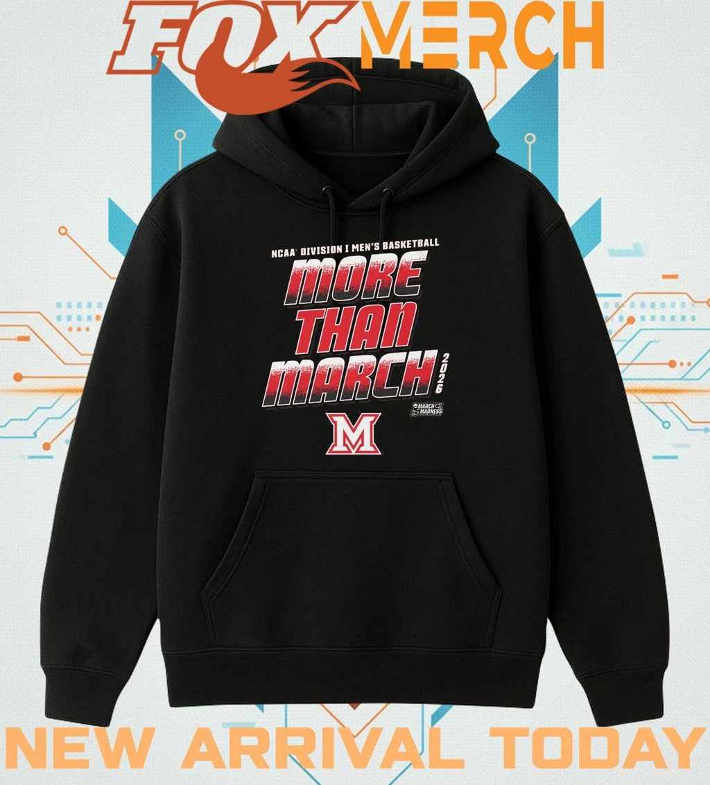Miami RedHawks 2026 NCAA Division I Men’s Basketball More Than March Madness t-shirt