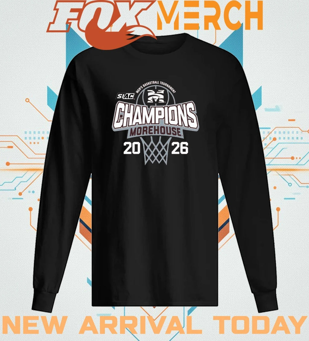 Morehouse College Men’s Basketball 2026 SIAC Tournament Champions t-shirt