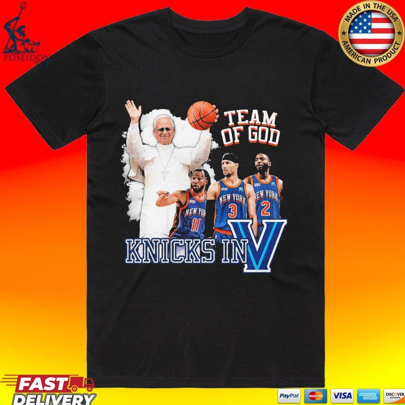 New York Knicks In Five Team Of God Pope Leo Xiv T-shirt