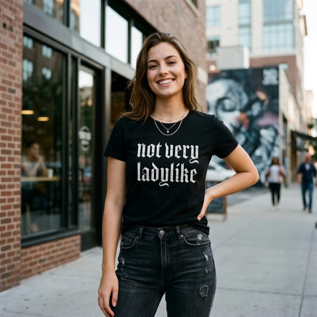 Not Very Ladylike Women's T Shirt