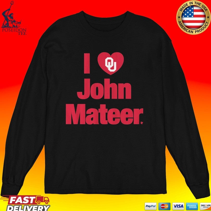 Oklahoma Football I Heart John Mateer T-shirt
