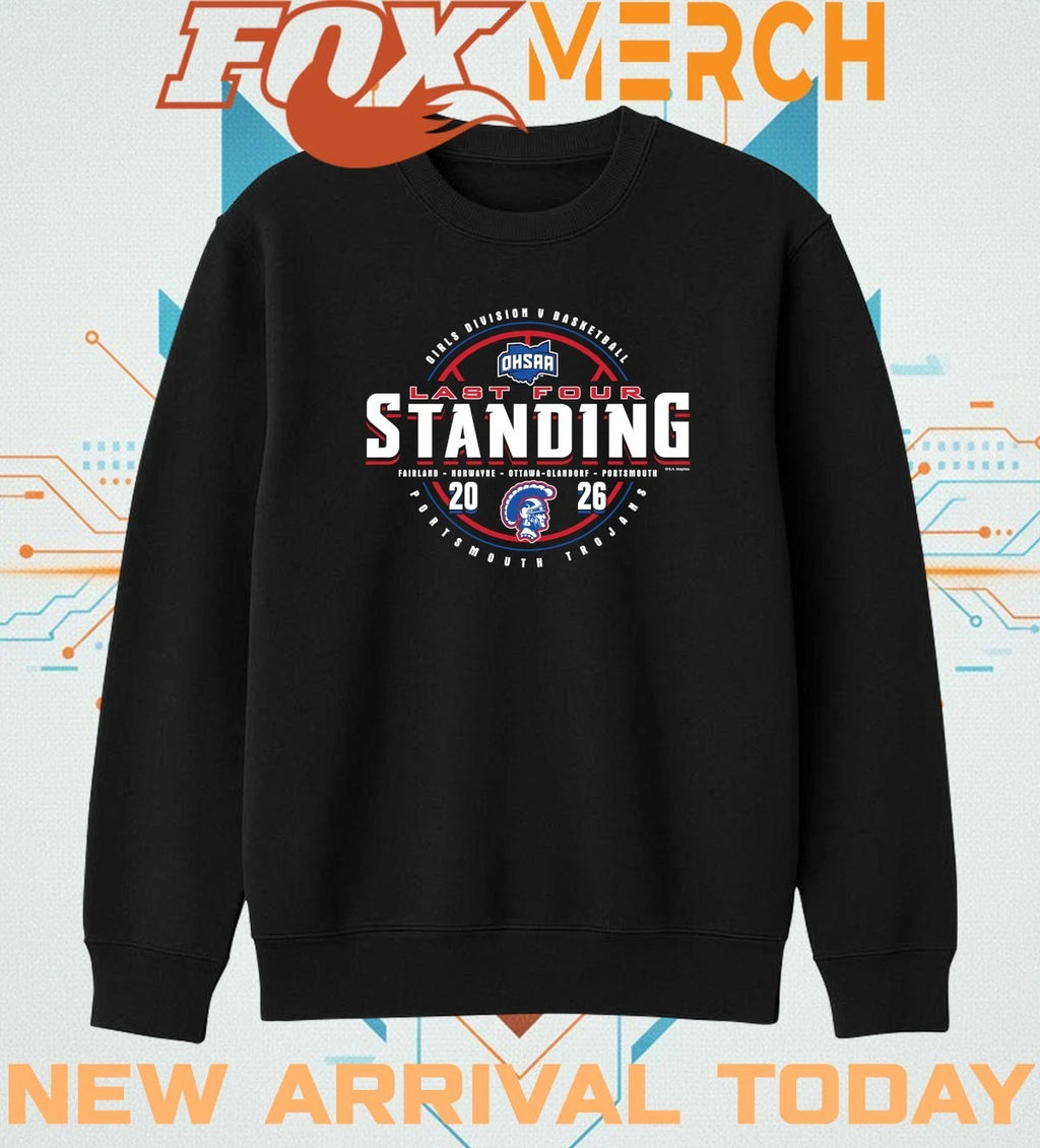 Portsmouth Trojans 2026 OHSAA Girls Basketball DV Last Four Standing t-shirt