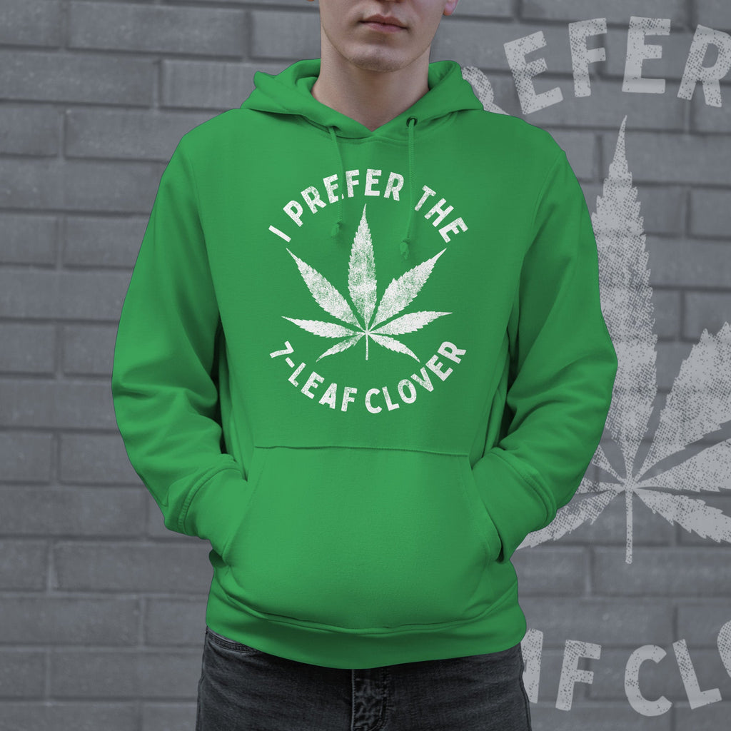 I Prefer The 7 Leaf Clover Hoodie