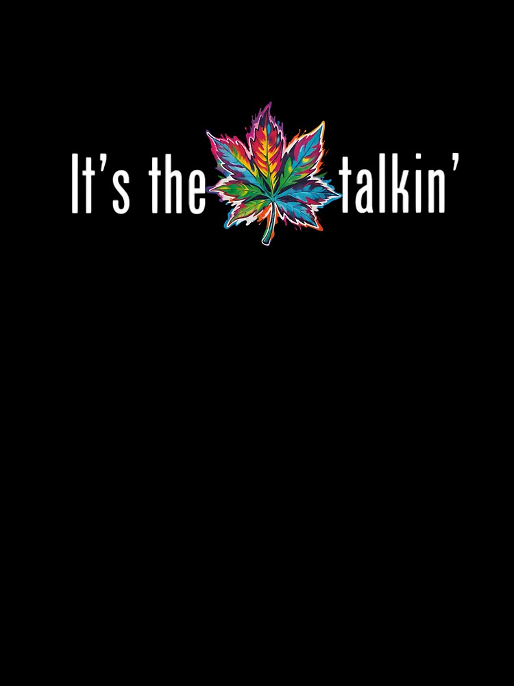 It's the weed talkin' by The-Middle-Man
