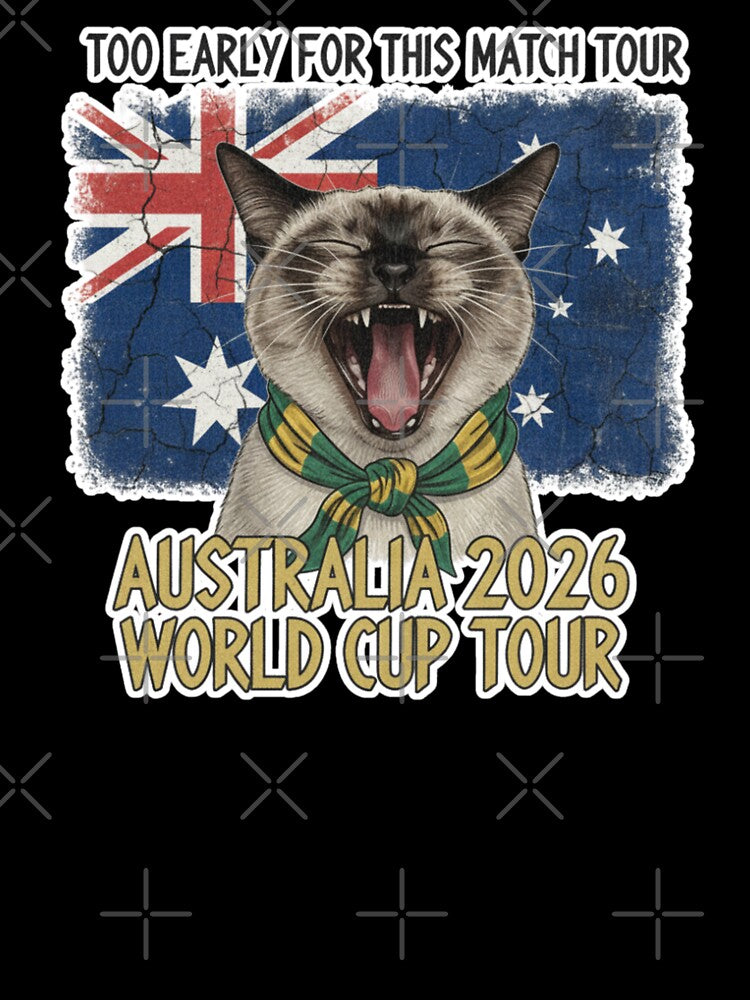 Too Early For This Match Tour — Australia World Cup Rock Shirt by catastrocat