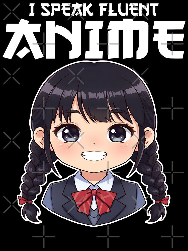 I SPEAK FLUENT ANIME - ANIME GIFT by KEF Custom