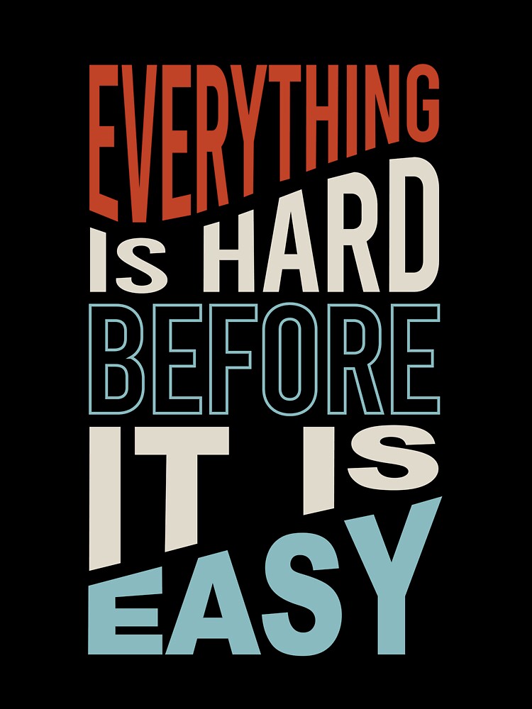 Fitness Motivation Everything is Hard before It Is Easy by whyitsme