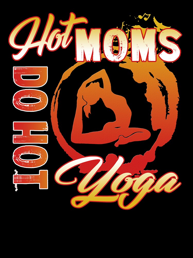 Hot Moms Do Hot Yoga by UnknownArtistt