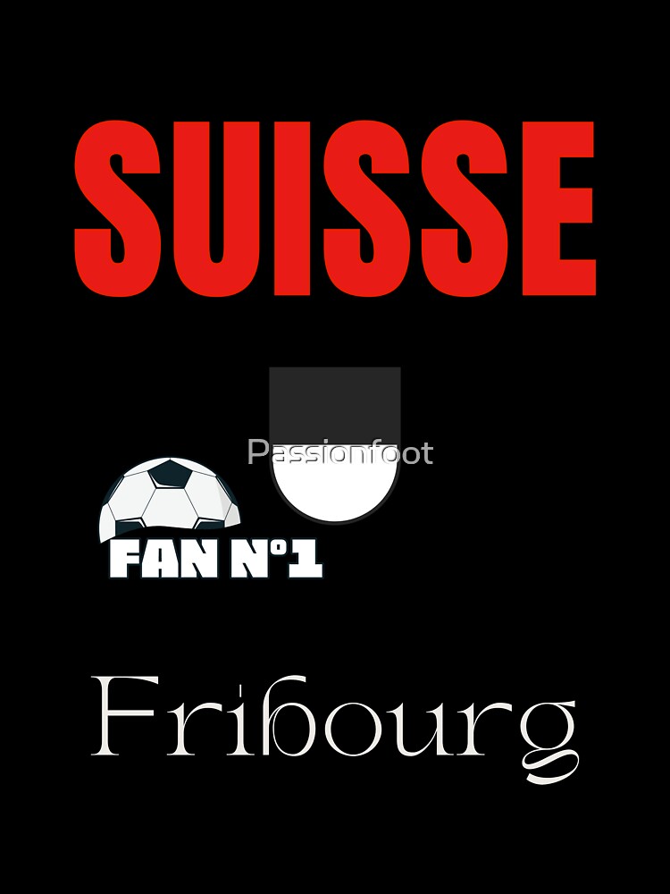 Friborg supporter number one Switzerland football-passion foot by Passionfoot