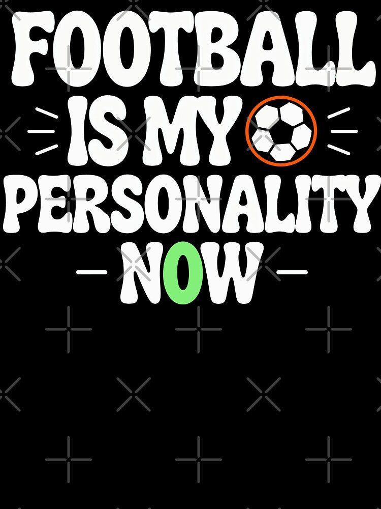 Football Is My Personality Now by Dxvect