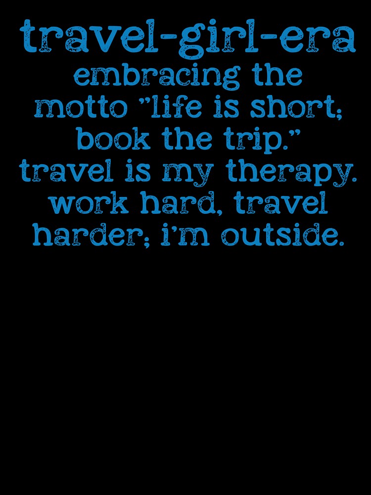 Travel Girl Era Embracing The Motto “Life Is Short” by SoapMathiW7