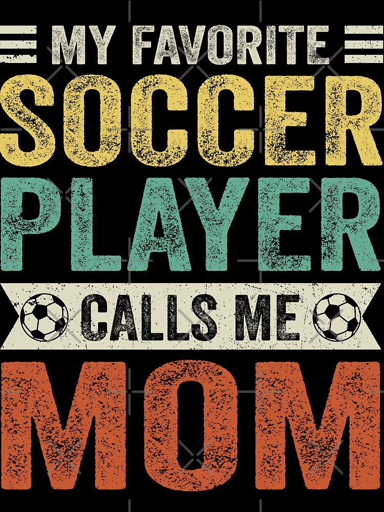 My Favorite Soccer Player Calls Me Mom by TheWildStyle