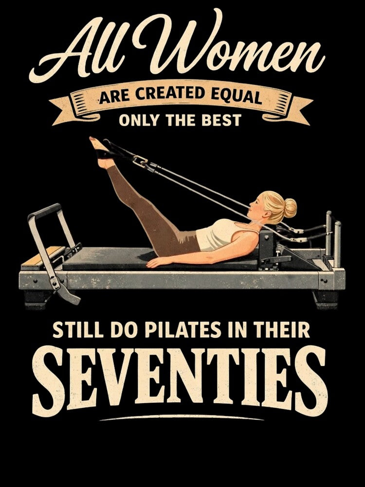 All Women are Created only The Best Still do Pilates in 70s by Masaw