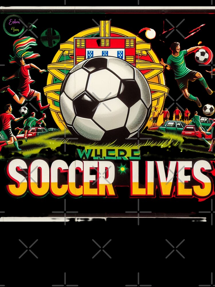 Where Soccer Lives - Portugal by Endeva4eva