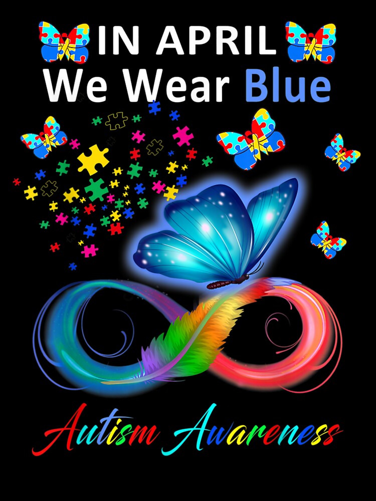 In April We Wear Blue Autism Awareness - Butterfly Autism by VerityKingStore