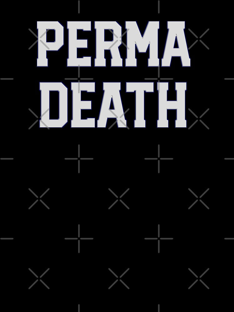 Permadeath Gaming Humor by madtoyman