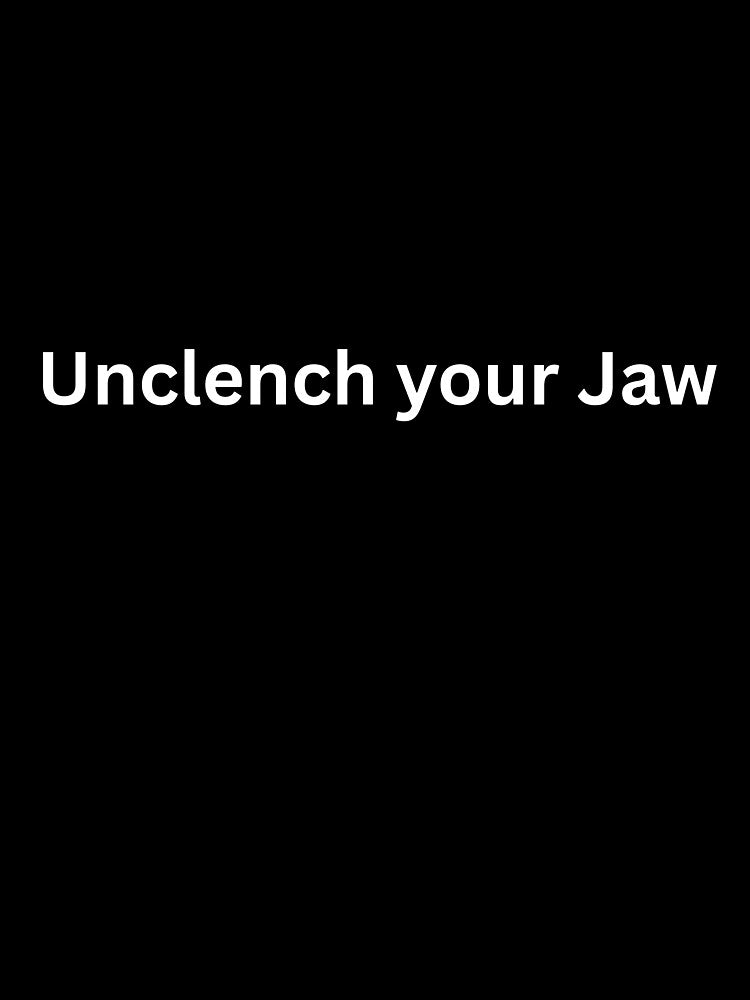 Unclench your Jaw by Shastaman