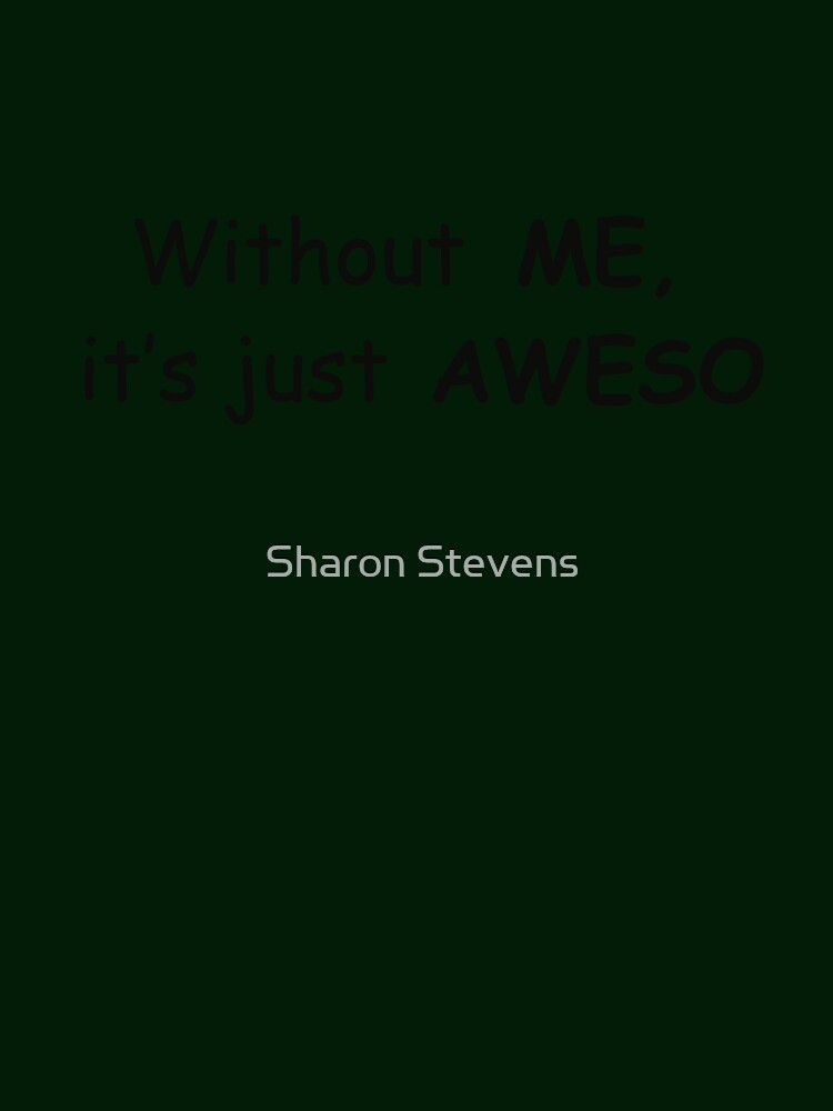 Without ME by Sharon Stevens