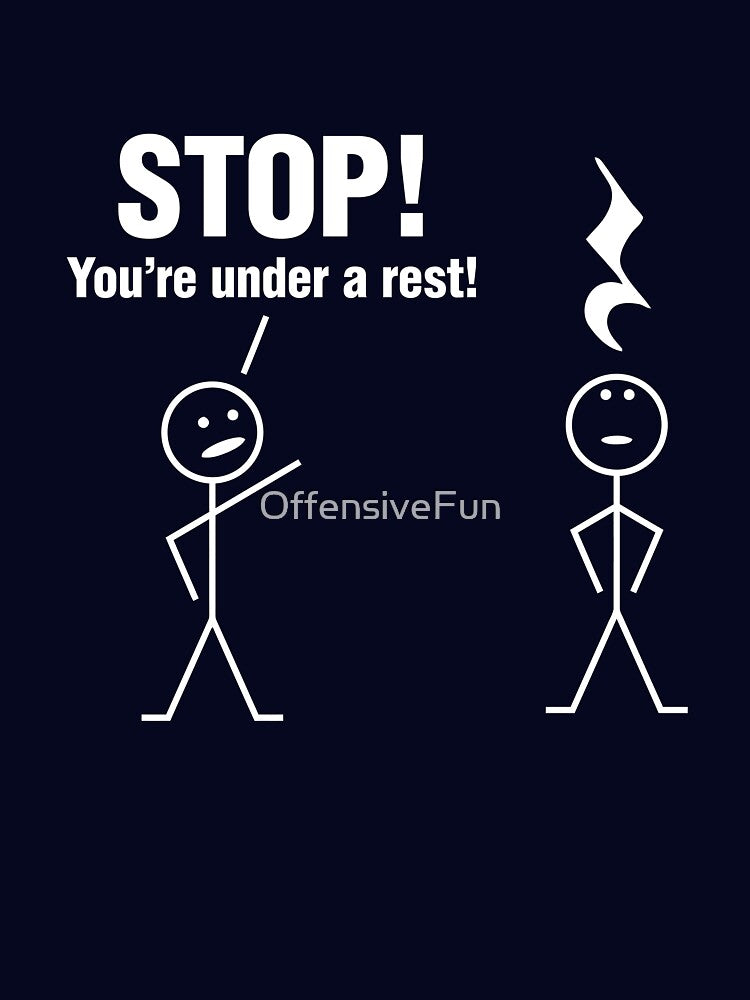 Stop! You're under a rest! by OffensiveFun