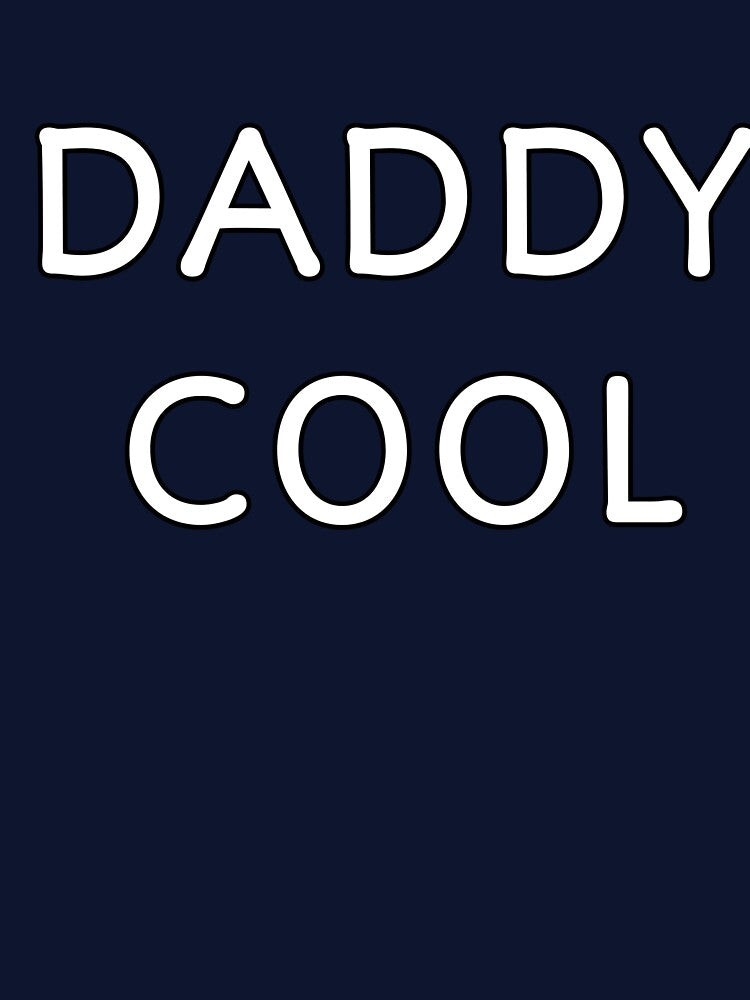 Daddy cool by MKshoper