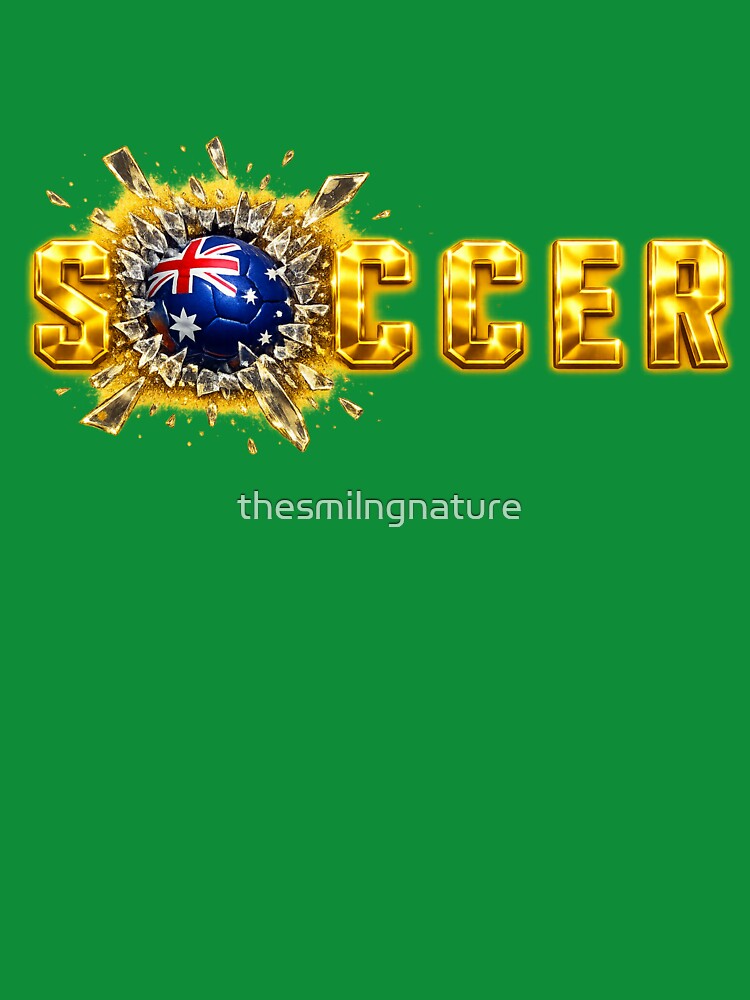 Gold SOCCER Australia Flag Ball Breaking Through — Matildas Socceroos Football Fan Art Tee, Sticker, Poster by thesmilngnature