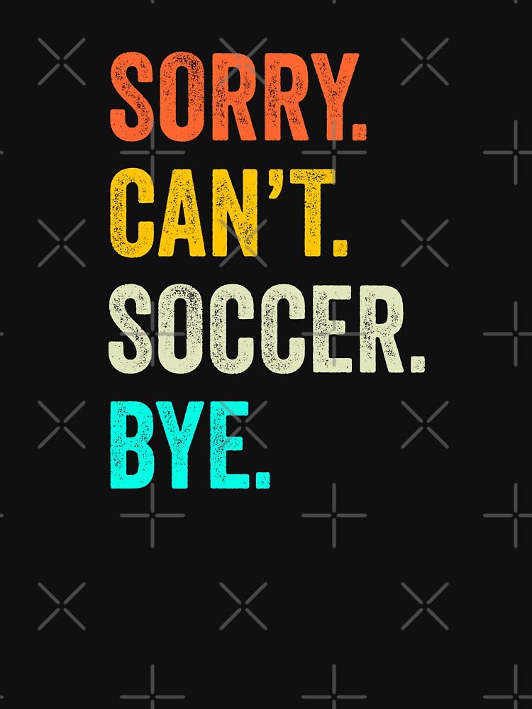 soccer quotes shirt, funny soccer coach, Funny soccer Quotes Gift by Dogs Geeky⭐⭐⭐⭐⭐