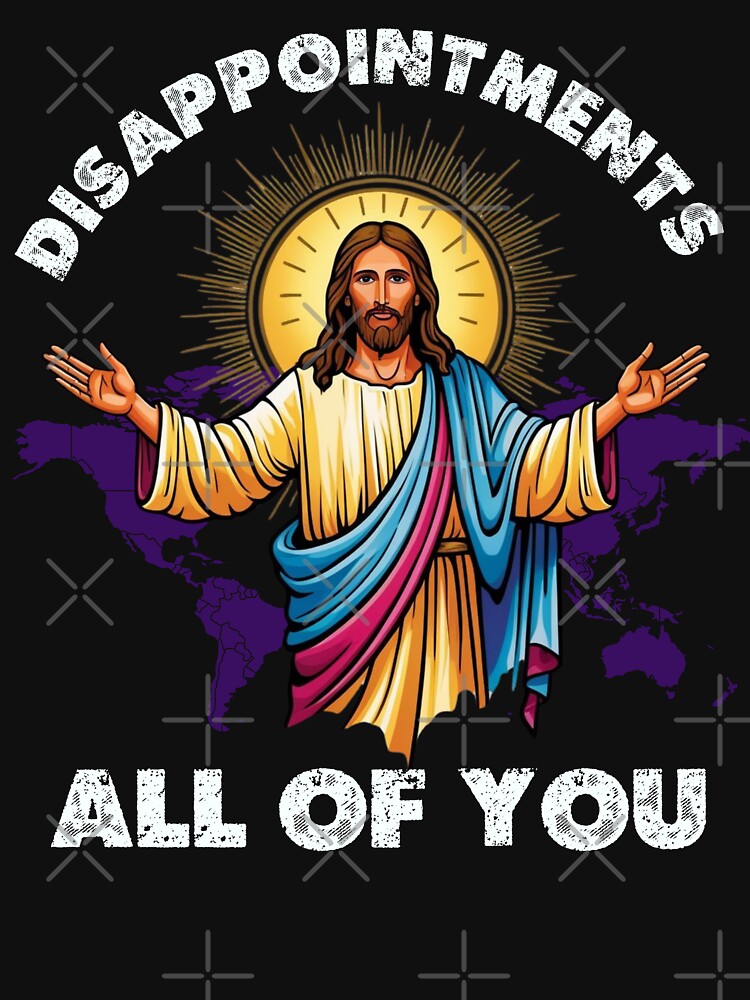 Funny Christian | Disappointments All of You | Jesus Meme by Cree8if