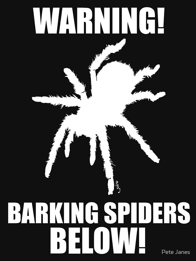 Warning Barking Spiders Below by Pete Janes