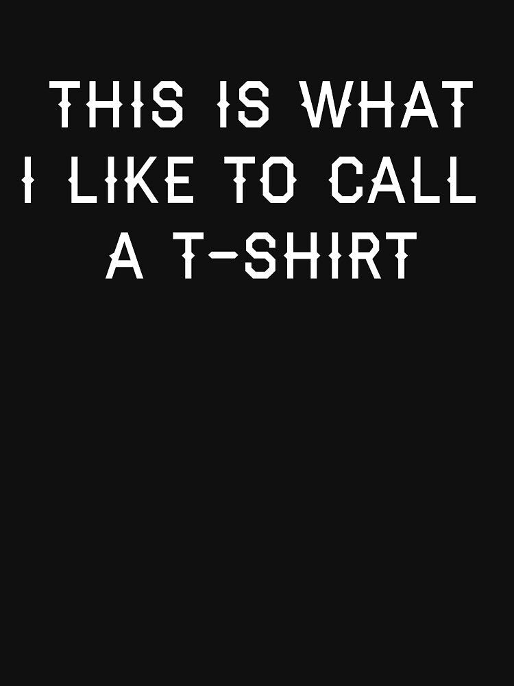 This is what I like to call a t-shirt by artack