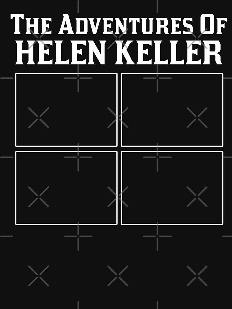 The Adventures Of Helen Keller by -KillerCute-