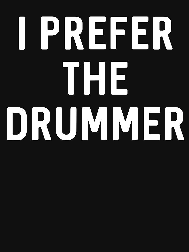 I prefer the drummer by keepers