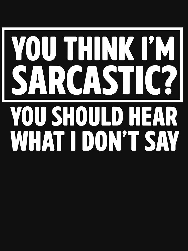 You should hear I DON'T say by artack