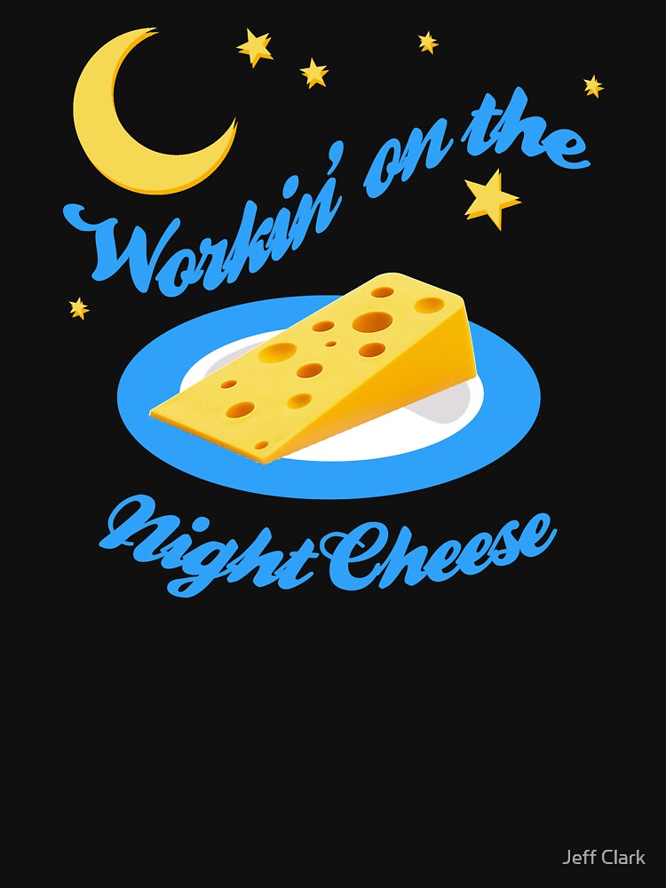 Night Cheese by Jeff Clark