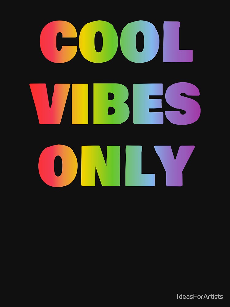 Cool vibes only  - rainbow text by Inspirationmotivation