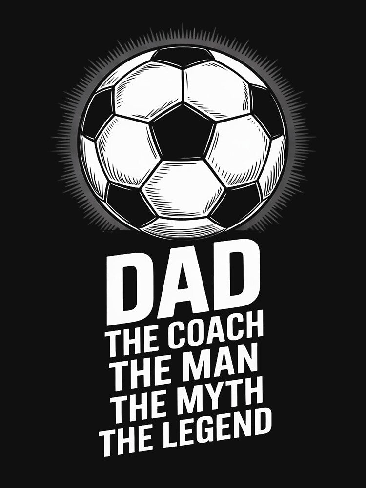Soccer Dad And Soccer Coach - Soccer Lover & Father's Day by MatthewJordas