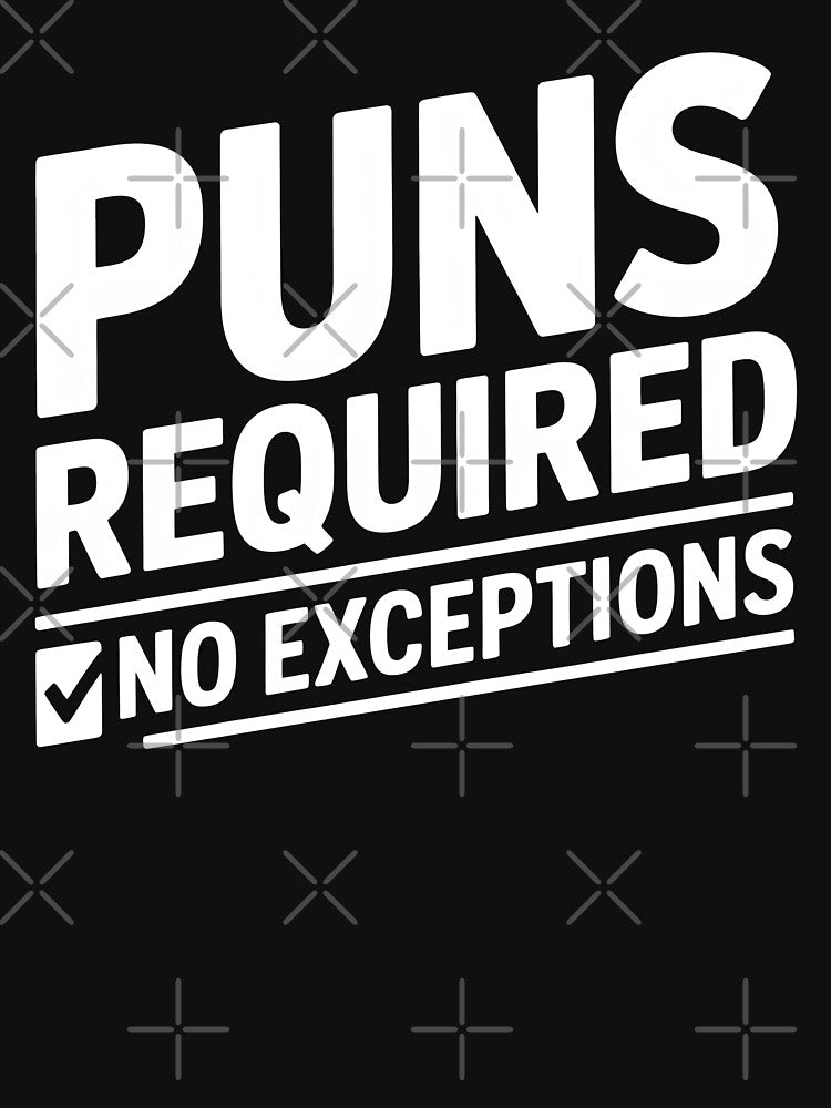 Puns Required Pun Lovers by MooonTees