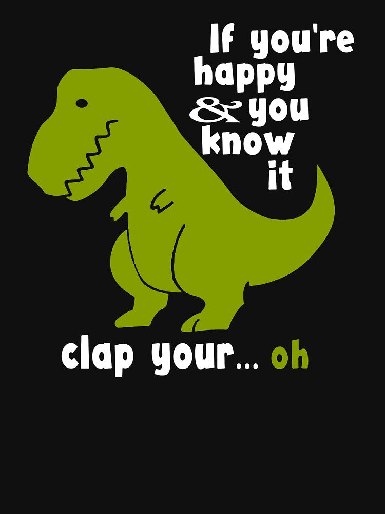 Funny T-Rex - If You're Happy and You Know It Clap Your Oh by clickmostro