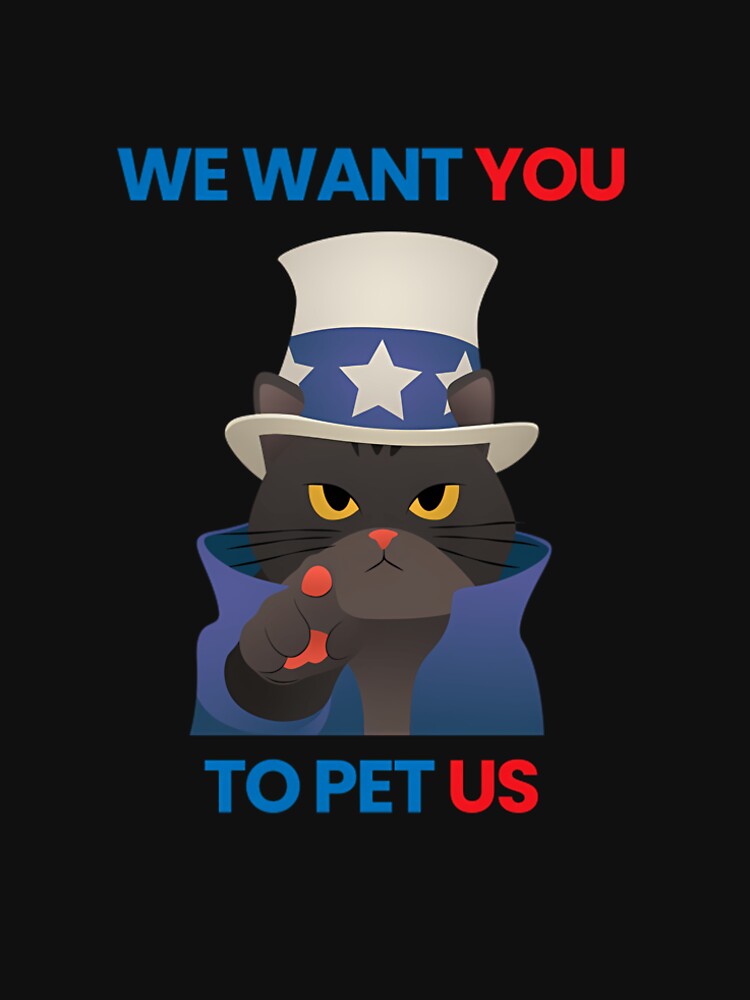 We Want You To Pet Us by BSmithApparel
