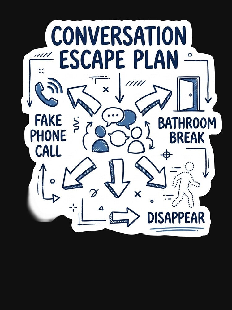Conversation Escape Plan Funny Introvert Diagram by Quiet Mode Studio