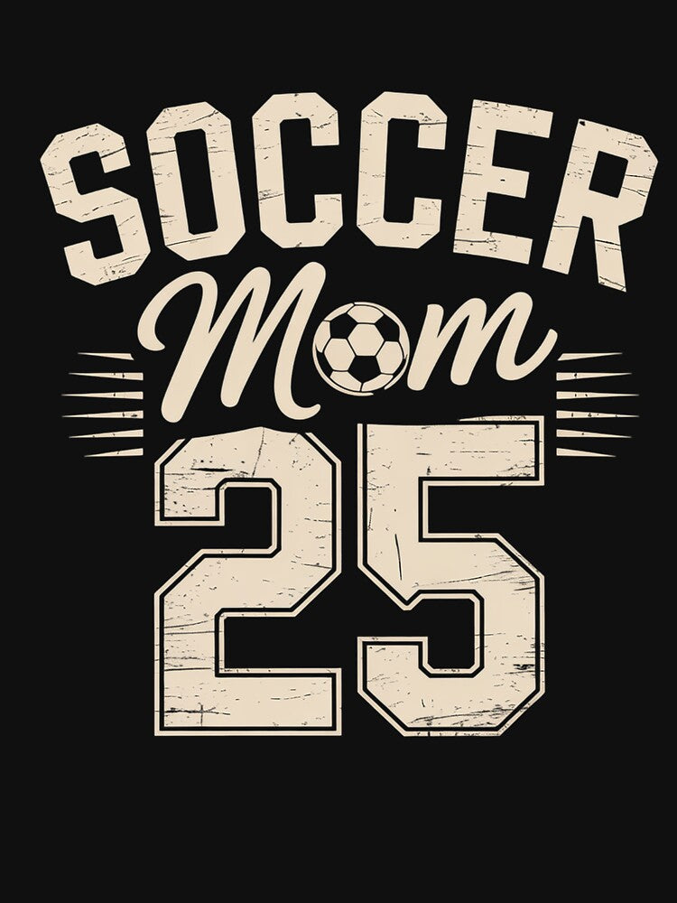 Womens Soccer Mom Jersey Number 25 Favorite Player #25 Team by THagBlue