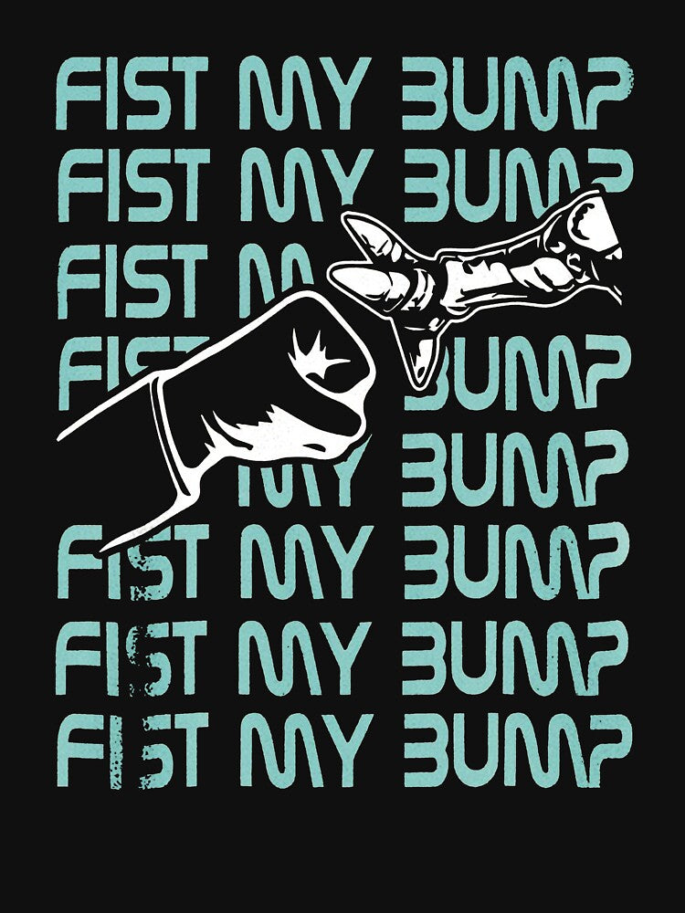 Funny Fist My Bump, Project Hail Mary by Vinsinv