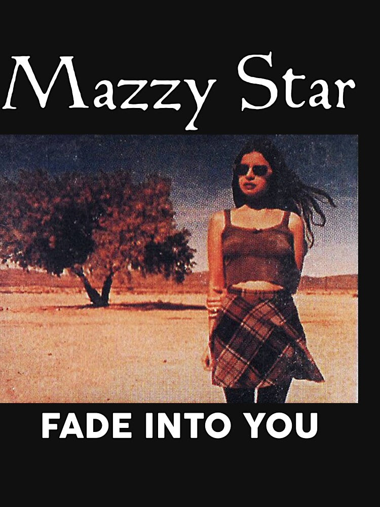 Mazzy Star Fade Into You Vintage by TonyDegenhardt