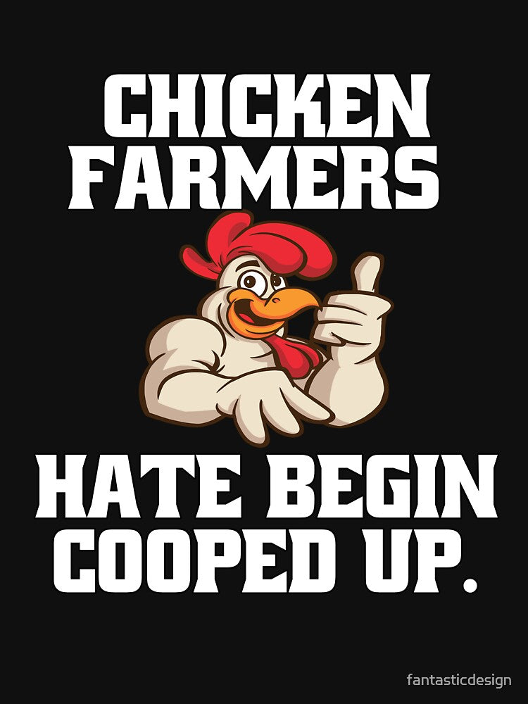 Funny Chicken Farmer Humor Chicken Farmers Hate Being Cooped Up by fantasticdesign