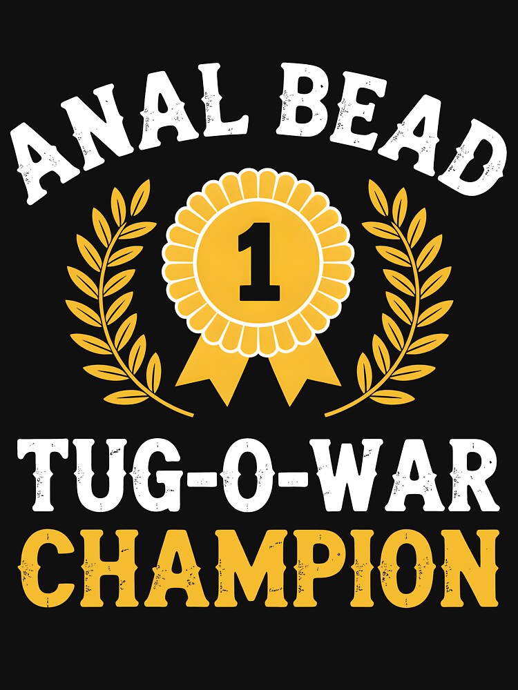 Anal Bead Tug-O-War Champion by counttsavaArt