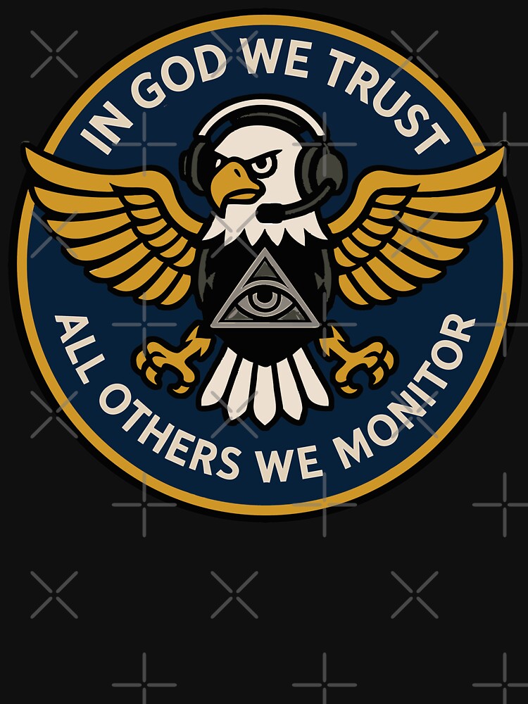 In God We Trust, All Others We Monitor – Funny Surveillance Parody Eagle Emblem by Victor Shadehorn