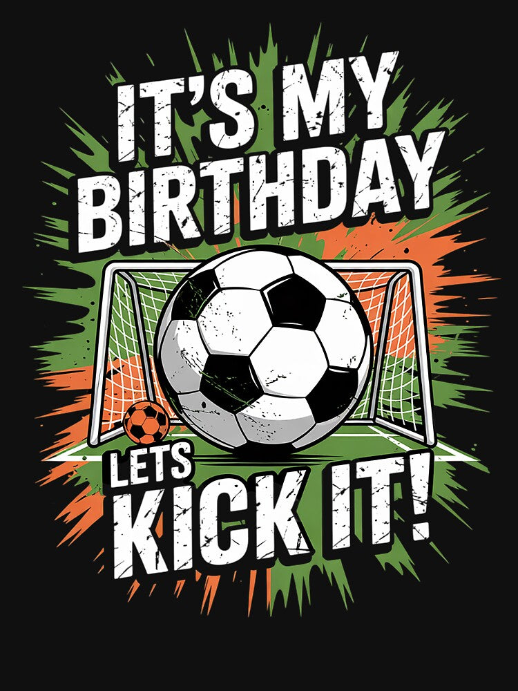 Soccer Birthday It's My Birthday Let's Kick It Kid by lilLilaBatArt
