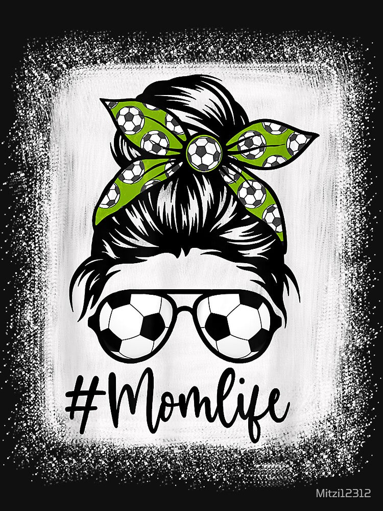 Womens Mom Life Soccer Mom Bleached Shirts Messy Bun Funny by Mitzi12312