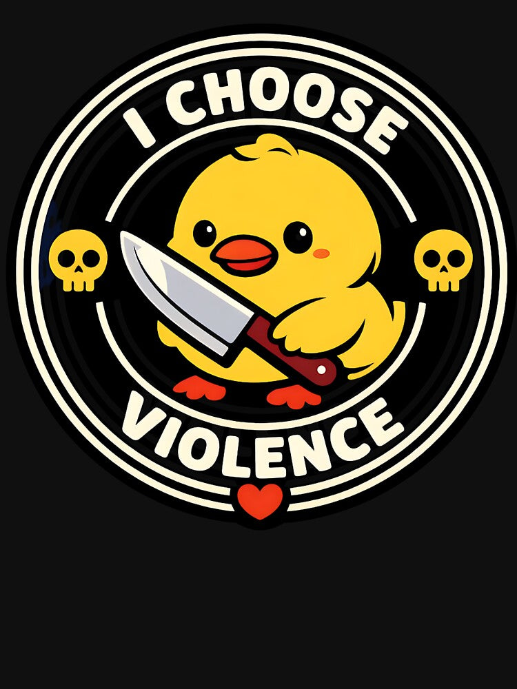 I CHOOSE VIOLENCE by shauniedsouzas